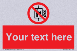 Custom Do Not Use Lift In Fire Sign